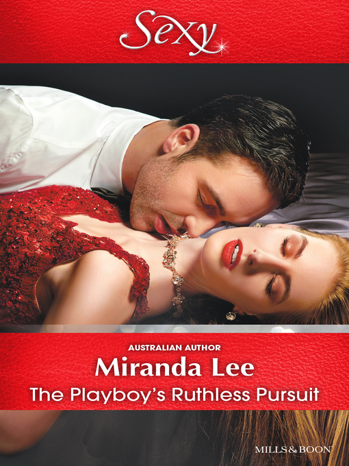 Title details for The Playboy's Ruthless Pursuit by Miranda Lee - Available